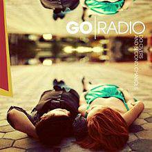 Go Radio : Do Overs and Second Chances